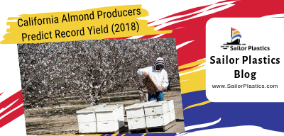 California Almond Producers Predict Record Yield – 2018